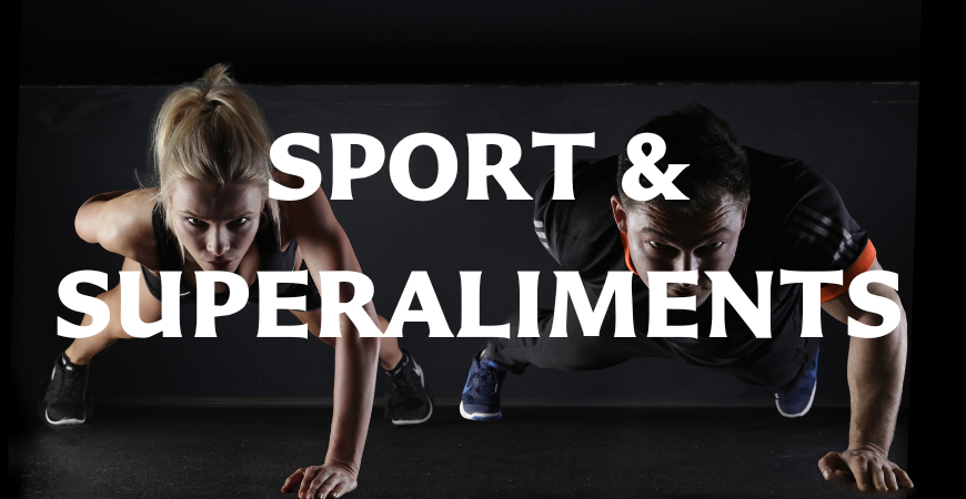 Les superaliments & le sport